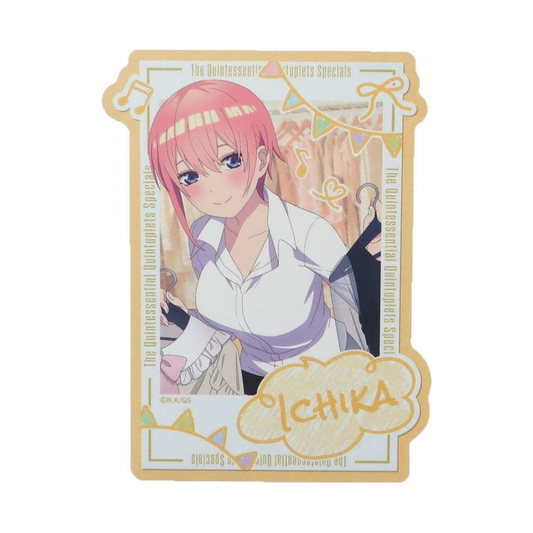 The Quintessential Quintuplets Travel Sticker Ichika Nakano “I Want to Choose With You”-Mini Akihabara